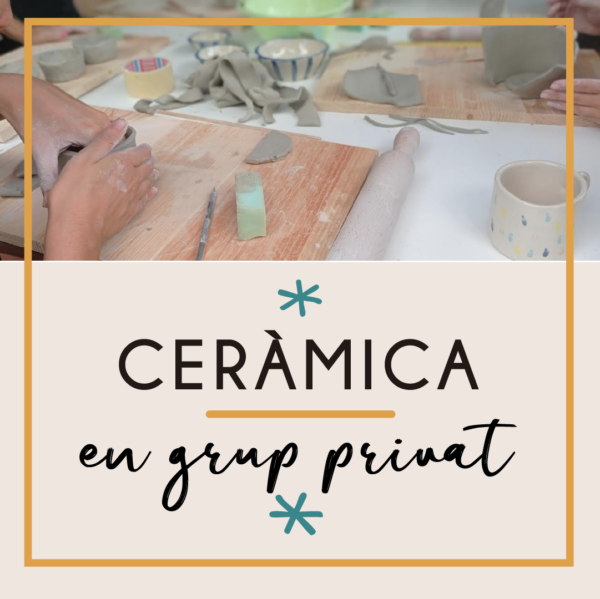 Taller Ceràmica - Grup privat